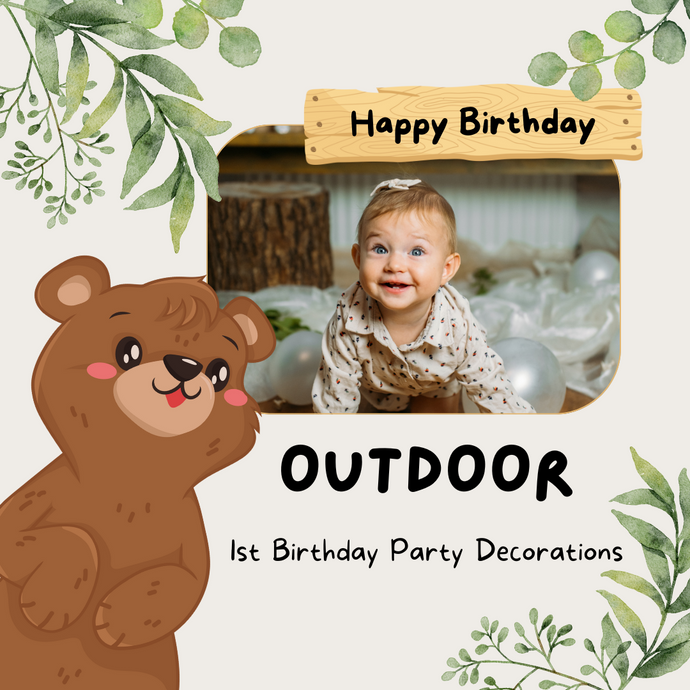 Creating Magical Memories: Outdoor 1st Birthday Party Decorations